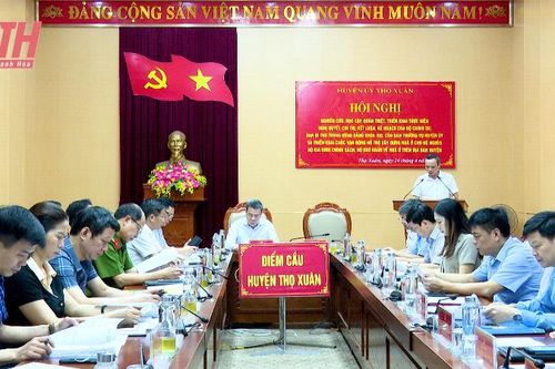 Thọ Xuân: Quán triệt, triển khai thực hiện các Chỉ thị, Nghị quyết, Kết luận của Bộ Chính trị, Ban Bí thư và các Kế hoạch của Ban Thường vụ Huyện ủy