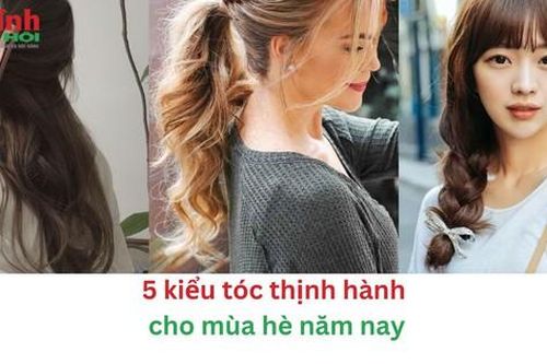 5 kiểu tóc thịnh hành cho mùa hè năm 2024