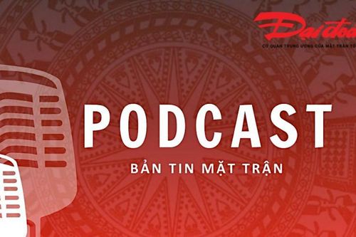 Podcast Bản tin Mặt trận sáng 25/4