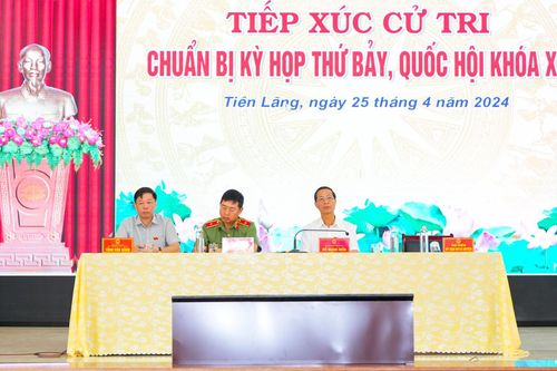 Hải Phòng ghi nhận ý kiến của cử tri huyện Tiên Lãng, quận Lê Chân