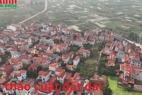 Dự thảo Luật đất đai: Quy định mới khiến giấc mơ mua nhà tại Thủ đô càng trở nên xa vời