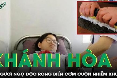 Khánh Hòa công bố kết luận điều tra vụ 74 người ngộ độc rong biển cơm cuộn nhiễm khuẩn