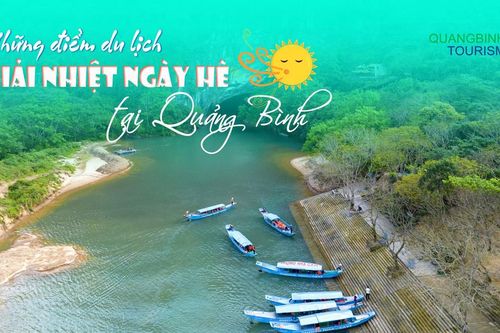 Những điểm du lịch 'tránh nóng' ở Quảng Bình dịp nghỉ lễ 30/4