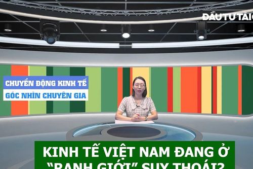 Đón xem Chuyển động kinh tế - Góc nhìn chuyên gia, 6 giờ 30 ngày 1-5