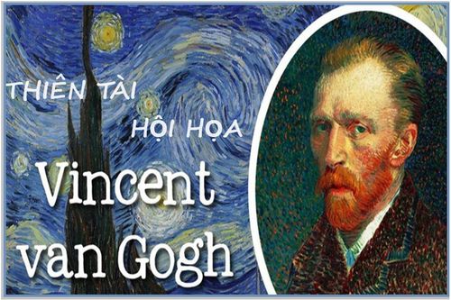 Thiên tài hội họa Van Gogh