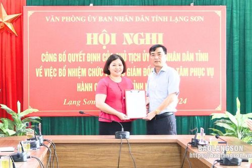 Bổ nhiệm chức vụ Phó Giám đốc Trung tâm Phục vụ hành chính công tỉnh Lạng Sơn