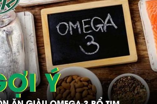 Gợi ý món ăn giàu Omega 3 giúp bổ tim bạn không nên bỏ lỡ