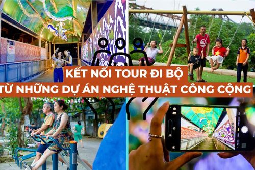 Kết nối tour đi bộ từ những dự án nghệ thuật công cộng tại Hà Nội