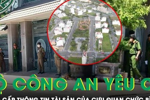Bộ Công an yêu cầu cung cấp thông tin tài sản của nhiều cựu quan chức tỉnh Bình Thuận