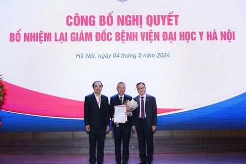 PGS.TS Nguyễn Lân Hiếu tiếp tục được bổ nhiệm làm Giám đốc Bệnh viện Đại học Y Hà Nội