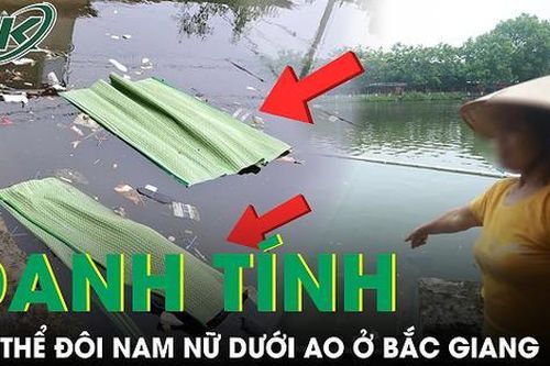 Hé lộ danh tính, nguyên nhân ban đầu vụ thi thể đôi nam nữ dưới ao tại Bắc Giang