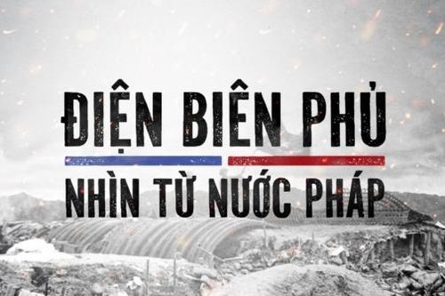 Phim tài liệu 'Điện Biên Phủ - Nhìn từ nước Pháp': Góc nhìn mới về chiến dịch