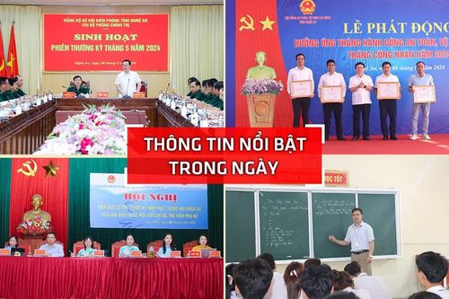 Nghệ An: Thông tin nổi bật ngày 6/5