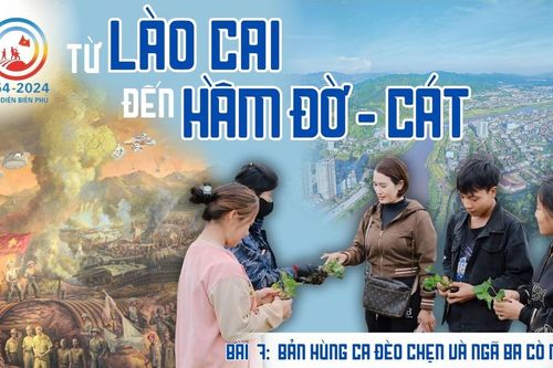 Bài 7: Bản hùng ca đèo Chẹn và ngã ba Cò Nòi