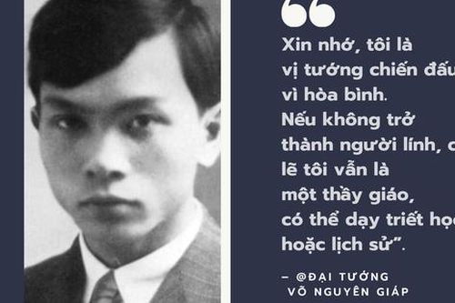 Đại tướng Võ Nguyên Giáp - từ thầy giáo dạy sử đến viết lên lịch sử dân tộc