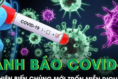 Cảnh báo phát hiện biến chủng COVID-19 mới lây lan nhanh, trốn miễn dịch tốt