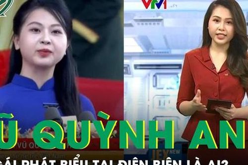 Chân dung cô gái phát biểu trong Lễ kỷ niệm 70 năm Chiến thắng Điện Biên Phủ