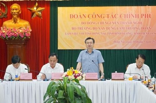 Bộ trưởng Bộ Xây dựng Nguyễn Thanh Nghị làm việc với tỉnh Đồng Nai, Bình Dương và Tiền Giang