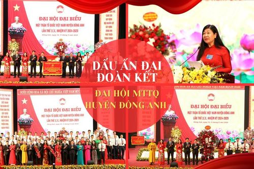 Đại hội MTTQ huyện Đông Anh – Dấu ấn đại đoàn kết