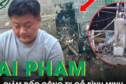 Chi tiết sai phạm của Giám đốc Công ty gỗ Bình Minh trong vụ nổ lò hơi