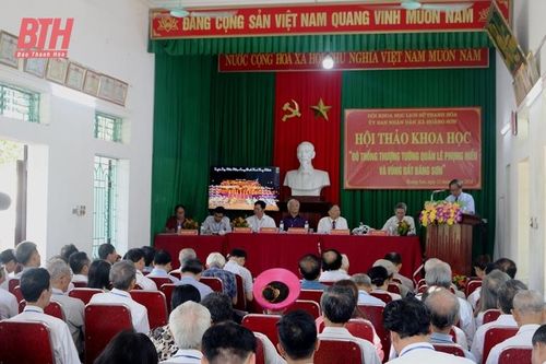 Hội thảo khoa học 'Đô thống Thượng tướng quân Lê Phụng Hiểu và vùng đất Băng Sơn'