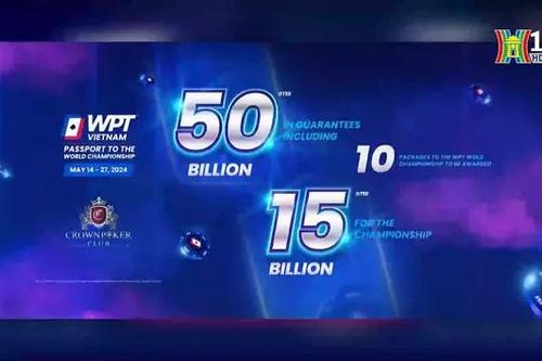 Làm rõ thông tin về giải poker 'WPT Viet Nam 2024'