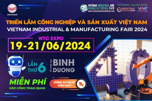 Sắp diễn ra Triển lãm Công nghiệp và Sản xuất Việt Nam tại Bình Dương
