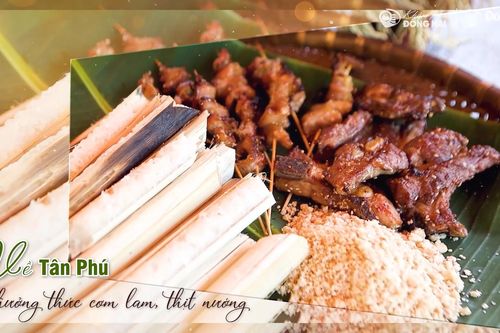 Về Tân Phú thưởng thức cơm lam, thịt nướng