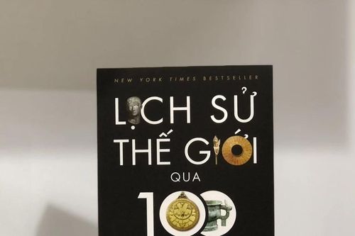 Tìm hiểu lịch sử thế giới qua 100 hiện vật