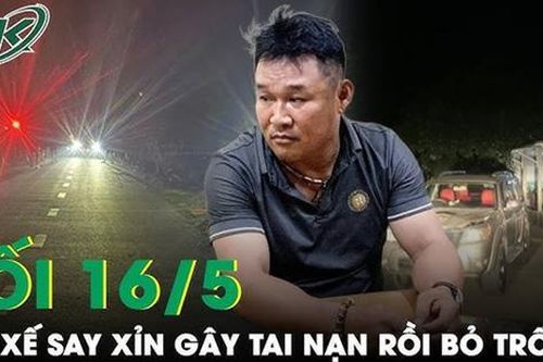 Tối 16/5: Phẫn nộ tài xế nồng nặc bia rượu lái ô tô gây tai nạn làm 1 người tử vong rồi bỏ trốn