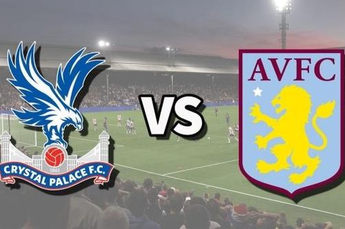 Nhận định, soi kèo Crystal Palace vs Aston Villa, 22h00 ngày 19/5 - Vòng 38 Ngoại hạng Anh