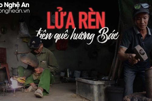 Lửa rèn trên quê hương Bác