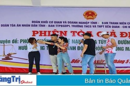 Tổ chức phiên tòa giả định tại Trường THPT Bến Quan
