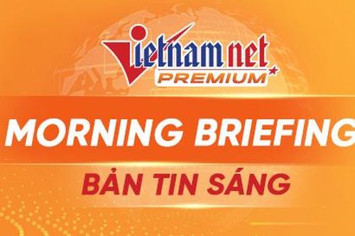 Bản tin VietNamNet 20/5: Quốc hội chưa xem xét nhân sự Bộ trưởng Công an