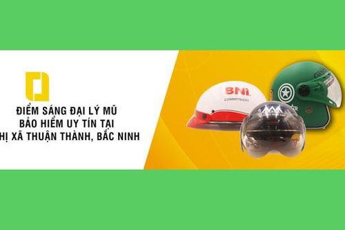 Bắc Ninh: Điểm sáng bán mũ bảo hiểm chính hãng tại Thuận Thành