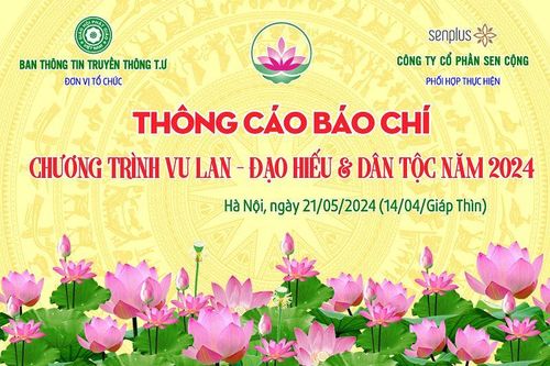 Thông cáo báo chí Chương trình Vu Lan – Đạo hiếu & Dân tộc năm 2024