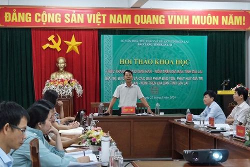 Hội thảo khoa học về thực trạng di sản Hán-Nôm trên địa bàn tỉnh Gia Lai