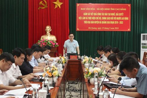 Ban Văn hóa - Xã hội HĐND tỉnh giám sát tại huyện Hà Quảng