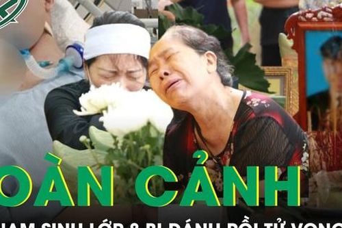 Toàn cảnh vụ nam sinh lớp 8 bị đánh: 2 tháng hôn mê, ra đi trước khi được đón sinh nhật