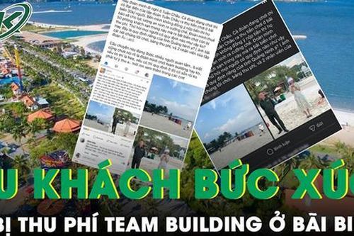 Du khách bức xúc tố việc thu phí team building ở bãi biển Tuần Châu, lãnh đạo TP Hạ Long lên tiếng