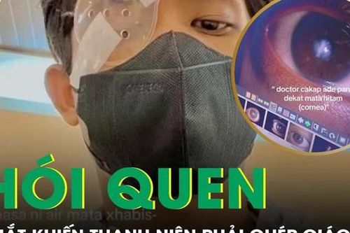 Nam thanh niên 21 tuổi phải ghép giác mạc vì thói quen dụi mắt quá nhiều