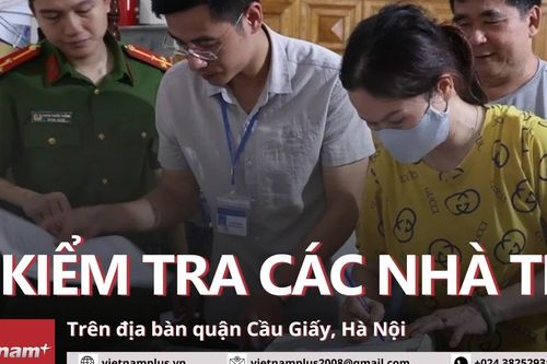 Các chủ trọ cần lưu ý gì trong đợt kiểm tra trên toàn quận Cầu Giấy?