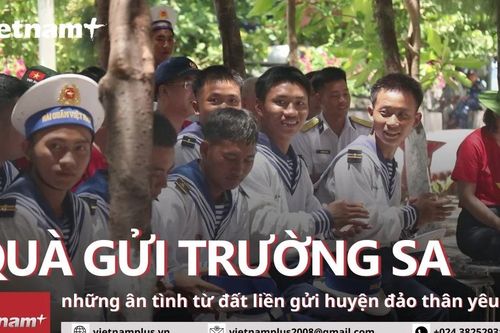 Những món quà ân tình từ đất liền gửi tới Trường Sa thân yêu
