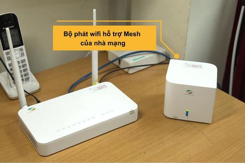Có nên dùng bộ phát wifi hỗ trợ Mesh của nhà mạng