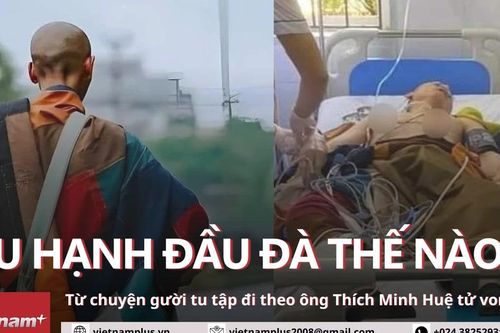 Người đi tu tập theo ông Minh Tuệ tử vong, tu hạnh đầu đà gian khổ như thế nào?