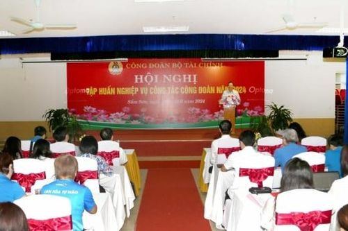 Công đoàn Bộ Tài chính tập huấn nghiệp vụ công tác công đoàn năm 2024