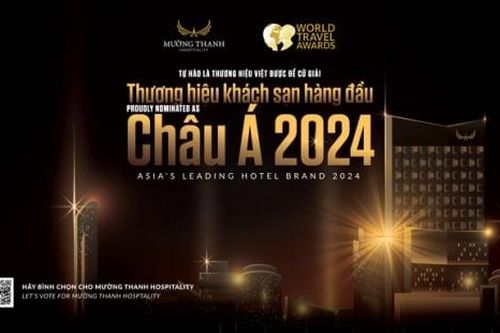 Mường Thanh - Chuỗi khách sạn tư nhân lớn nhất Đông Dương lại tiếp tục được vinh danh tại Giải thưởng Du lịch Thế giới