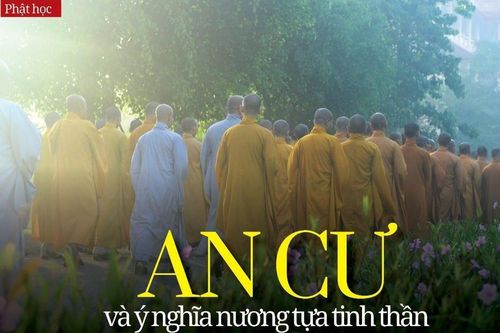 An cư và ý nghĩa nương tựa tinh thần cho Phật tử