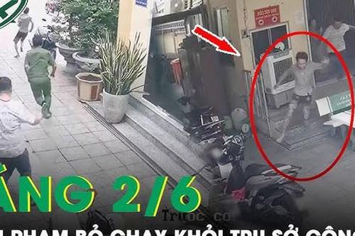 Sáng 2/6: Lợi dụng lúc đi vệ sinh, nghi phạm tẩu thoát khỏi trụ sở công an nhưng bất thành