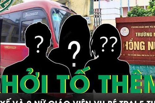 Khởi tố thêm tài xế và 2 nữ giáo viên trong vụ bé trai tử vong vì bị bỏ quên trên xe